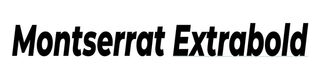 Montserrat Extrabold